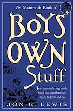 Télécharger le livre :  The Mammoth Book of Boys Own Stuff