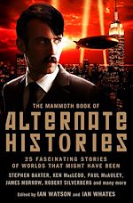 Télécharger le livre :  The Mammoth Book of Alternate Histories