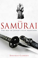 Télécharger le livre :  A Brief History of the Samurai