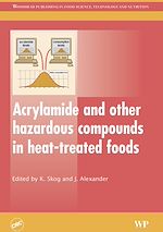 Download this eBook Acrylamide and Other Hazardous Compounds in Heat-Treated Foods