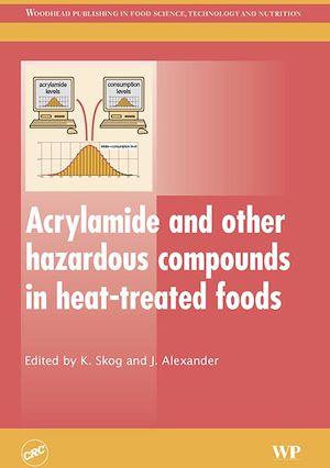 Download the eBook: Acrylamide and Other Hazardous Compounds in Heat-Treated Foods