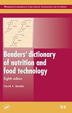 Download this eBook Benders' Dictionary of Nutrition and Food Technology