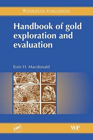Download the eBook: Handbook of Gold Exploration and Evaluation