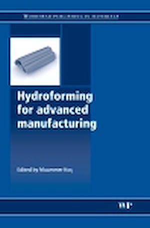Téléchargez le livre :  Hydroforming for Advanced Manufacturing