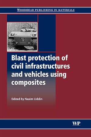 Téléchargez le livre :  Blast Protection of Civil Infrastructures and Vehicles Using Composites