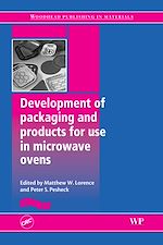 Télécharger le livre :  Development of Packaging and Products for Use in Microwave Ovens