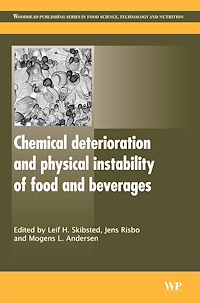 Téléchargez le livre :  Chemical Deterioration and Physical Instability of Food and Beverages