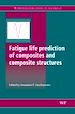 Télécharger le livre :  Fatigue Life Prediction of Composites and Composite Structures