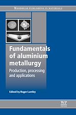 Télécharger le livre :  Fundamentals of Aluminium Metallurgy