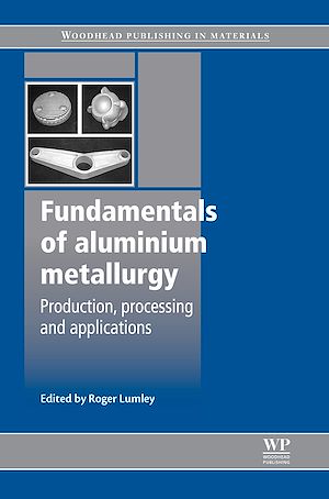 Téléchargez le livre :  Fundamentals of Aluminium Metallurgy
