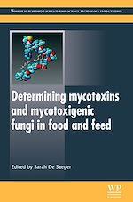 Télécharger le livre :  Determining Mycotoxins and Mycotoxigenic Fungi in Food and Feed