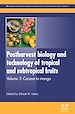 Télécharger le livre :  Postharvest Biology and Technology of Tropical and Subtropical Fruits