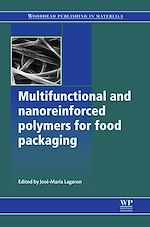 Télécharger le livre :  Multifunctional and Nanoreinforced Polymers for Food Packaging