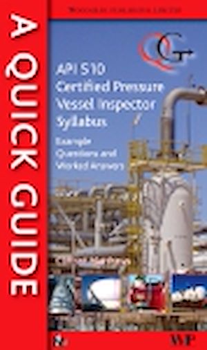 Téléchargez le livre :  A Quick Guide to API 510 Certified Pressure Vessel Inspector Syllabus
