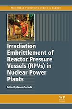 Télécharger le livre :  Irradiation Embrittlement of Reactor Pressure Vessels (RPVs) in Nuclear Power Plants