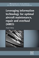 Télécharger le livre :  Leveraging Information Technology for Optimal Aircraft Maintenance, Repair and Overhaul (MRO)