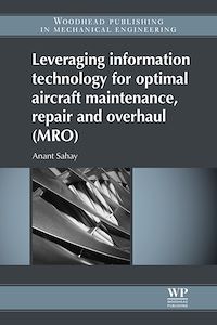 Téléchargez le livre :  Leveraging Information Technology for Optimal Aircraft Maintenance, Repair and Overhaul (MRO)