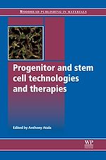 Télécharger le livre :  Progenitor and Stem Cell Technologies and Therapies