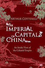 Télécharger le livre :  The Imperial Capitals of China