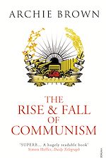 Télécharger le livre :  The Rise and Fall of Communism