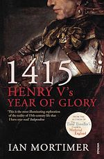 Télécharger le livre :  1415: Henry V's Year of Glory
