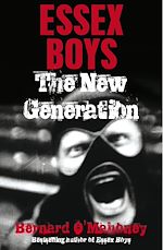 Download this eBook Essex Boys, The New Generation