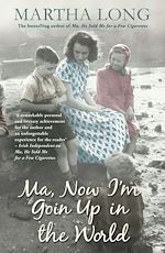Télécharger le livre :  Ma, Now I'm Goin Up in the World