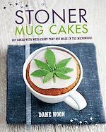 Télécharger le livre :  Stoner Mug Cakes