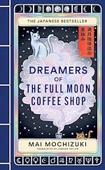 Download this eBook Dreamers of the Full Moon Coffee Shop