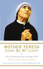 Télécharger le livre :  Mother Teresa: Come Be My Light