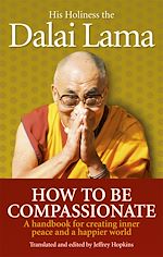 Download this eBook How To Be Compassionate