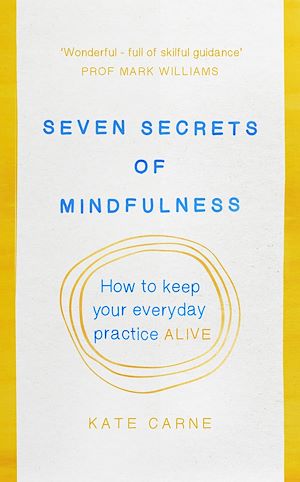 Téléchargez le livre :  Seven Secrets of Mindfulness