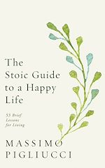 Download this eBook The Stoic Guide to a Happy Life