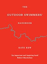Télécharger le livre :  The Outdoor Swimmers' Handbook