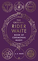 Télécharger le livre :  The Book Of Ceremonial Magic