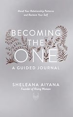 Télécharger le livre :  Becoming the One: A Guided Journal