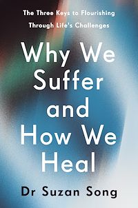 Download this ebook Why We Suffer and How We Heal