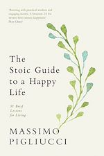 Télécharger le livre :  The Stoic Guide to a Happy Life