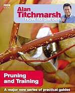 Télécharger le livre :  Alan Titchmarsh How to Garden: Pruning and Training