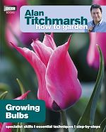 Télécharger le livre :  Alan Titchmarsh How to Garden: Growing Bulbs
