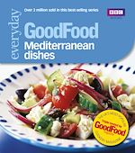 Télécharger le livre :  Good Food: Mediterranean Dishes