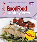 Télécharger le livre :  Good Food: Healthy Eats