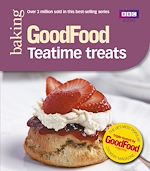 Télécharger le livre :  Good Food: Teatime Treats
