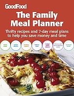 Télécharger le livre :  Good Food: The Family Meal Planner