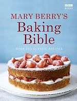 Télécharger le livre :  Mary Berry's Baking Bible