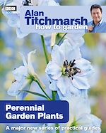Télécharger le livre :  Alan Titchmarsh How to Garden: Perennial Garden Plants