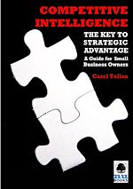 Télécharger le livre :  Competitive Intelligence: The Key to Strategic Advantage: A Guide for Small Business Owners
