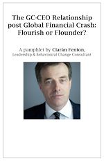 Télécharger le livre :  The GC-CEO Relationship post Global Financial Crash: Flourish or Flounder?