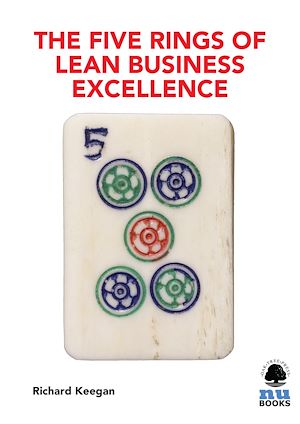 Téléchargez le livre :  The Five Rings of Lean Business Excellence