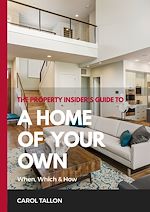 Télécharger le livre :  The Property Insider's Guide to A Home of Your Own